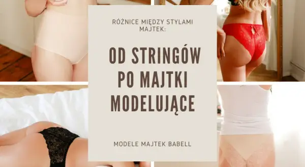 Jak dobrać majtki damskie, by czuć się wygodnie i pewnie każdego dnia